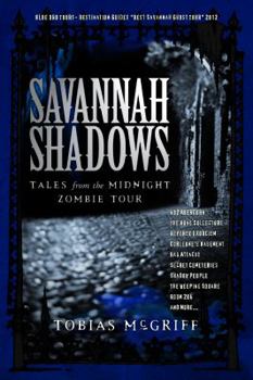 Paperback Savannah Shadows: Tales from the Midnight Zombie Tour Book