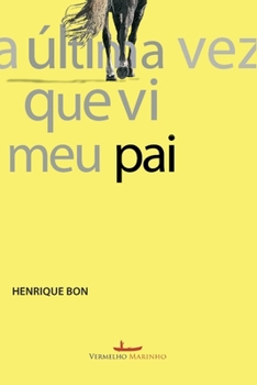 Paperback A última vez que vi meu pai [Portuguese] Book