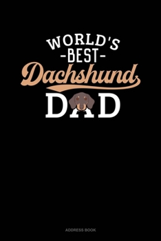 Paperback World's Best Dachshund Dad: Address Book