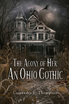 Paperback The Agony of Her: An Ohio Gothic Book