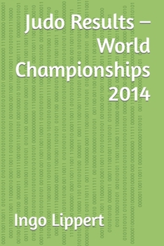 Paperback Judo Results - World Championships 2014 Book