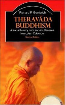 Paperback Theravada Buddhism: A Social History from Ancient Benares to Modern Colombo Book