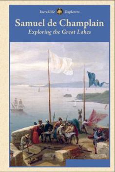 Library Binding Samuel de Champlain: Exploring the Great Lakes Book