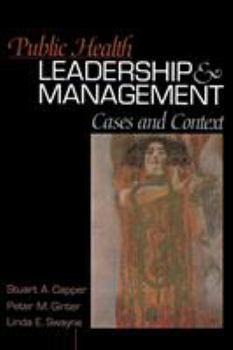 Hardcover Public Health Leadership and Management: Cases and Context Book