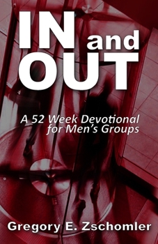 Paperback In and Out: 52 Weekly Readings for Men's Groups Book