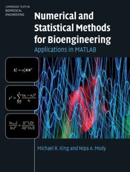 Hardcover Numerical and Statistical Methods for Bioengineering Book