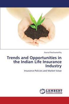 Paperback Trends and Opportunities in the Indian Life Insurance Industry Book