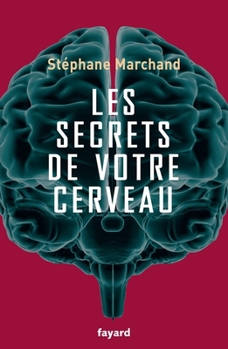 Paperback Les secrets de votre cerveau [French] Book