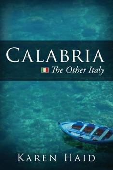 Paperback Calabria: The Other Italy Book