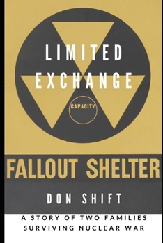 Paperback Limited Exchange: A Story of Two Families Surviving Nuclear War Book