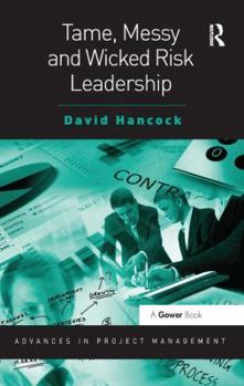 Paperback Tame, Messy and Wicked Risk Leadership Book