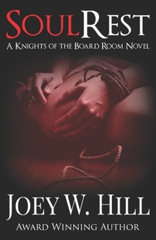 Soul Rest: A Knights of the Board Room Novel - Book #7 of the Knights of the Board Room