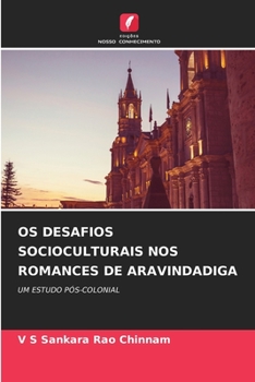 OS Desafios Socioculturais Nos Romances de Aravindadiga