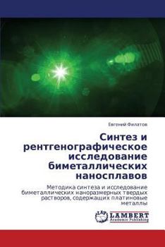 Paperback Sintez i rentgenograficheskoe issledovanie bimetallicheskikh nanosplavov [Russian] Book