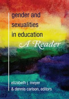 Paperback Gender and Sexualities in Education: A Reader Book