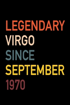 Legendary Virgo Since September 1970: Diary Journal | Legend Since Sept. Born In 70 Vintage Retro 80s Personal Writing Book | Horoscope Zodiac Star ... | Write about Life Experiences & Interests