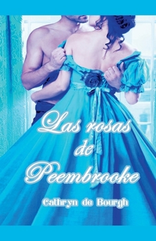 Paperback Las rosas de Peembrooke [Spanish] Book