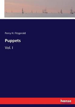 Puppets, Volume 1 - Book #1 of the Puppets