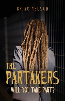 Paperback The Partakers: Will You Take Part? Book
