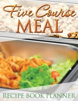 Paperback Five Course Meal Recipe Book Planner Book