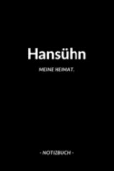 Hansühn: Notizbuch / Notizblock A5 | 120 Seiten Punktraster | Notizblock / Journal / Notebook für deine Stadt (German Edition)