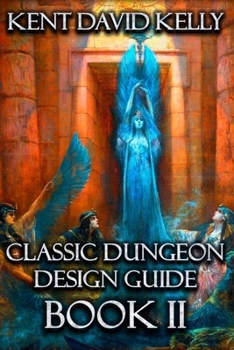 Paperback The Classic Dungeon Design Guide II: Castle Oldskull Gaming Supplement CDDG2 Book