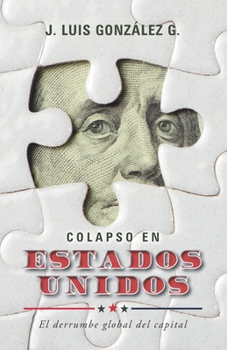 Paperback Colapso en Estados Unidos: El derrumbe global del capital [Spanish] Book