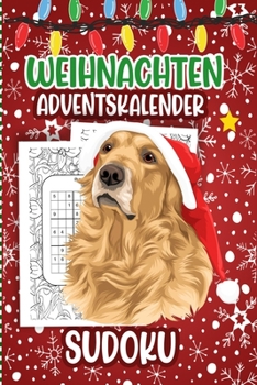 Weihnachten Adventskalender Sudoku: Countdown bis Weihnachten - Aktivitätsbuch | Sudoku Rätsel Alle Ebenen (Einfach & Mittel & Schwer & Lösungen inklusive) Geschenkidee
