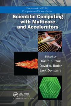 Paperback Scientific Computing with Multicore and Accelerators Book