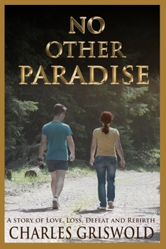 No Other Paradise: A story of love, loss, defeat, and rebirth