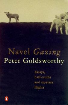 Paperback Navel Gazing: Essays, Half-Truths, and Mystery Flights Book