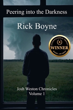 Peering into the Darkness (Josh Weston Chronicles)