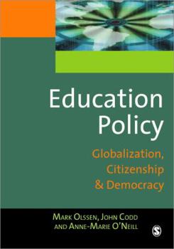 Paperback Education Policy: Globalization, Citizenship and Democracy Book