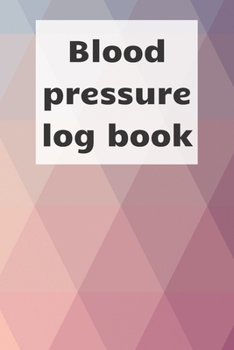 Paperback Blood Pressure Log Book: Blood pressure notebook, journal record, diabetic organiser, blood tracker Book