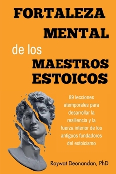 Paperback Fortaleza Mental de los Maestros Estoicos [Spanish] Book