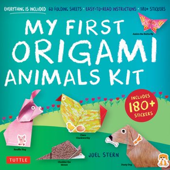 Paperback My First Origami Animals Kit: Everything Is Included: 60 Folding Sheets, Easy-To-Read Instructions, 180+ Stickers Book