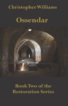 Paperback Ossendar: Book Two of the Restoration Series Book