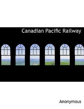 Paperback Canadian Pacific Railway Book