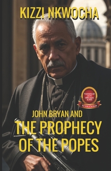 Paperback John Bryan And The Prophecy of The Popes Book