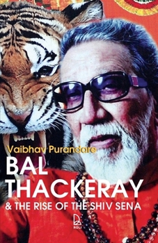 Paperback Bal Thackeray And The Rise of The Shiv Sena Book