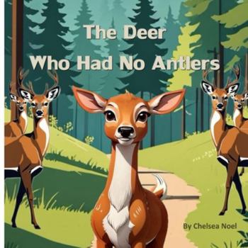 Paperback The Deer Who Had No Antlers Book