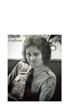 Paperback Gilbert O'Sullivan: The Untold Story Book