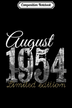 Composition Notebook: August 1954 - 65 Year Old 1954 65th Birthday Gift  Journal/Notebook Blank Lined Ruled 6x9 100 Pages
