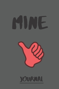 mine journal: mine  notebook 6 x 9   120page