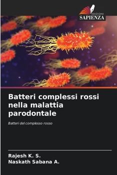 Paperback Batteri complessi rossi nella malattia parodontale [Italian] Book