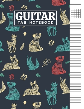 Guitar Tab Notebook: Blank 6 Strings Chord Diagrams & Tablature Music Sheets with Forest Animals Themed Cover Design