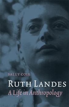 Paperback Ruth Landes: A Life in Anthropology Book