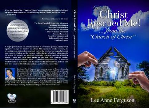Paperback Christ Rescued Me! ....from the "Church of Christ" Book
