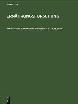 Hardcover Ernährungsforschung. Band 33, Heft 6 [German] Book