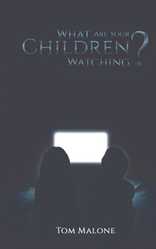Paperback What Are Your Children Watching? Book